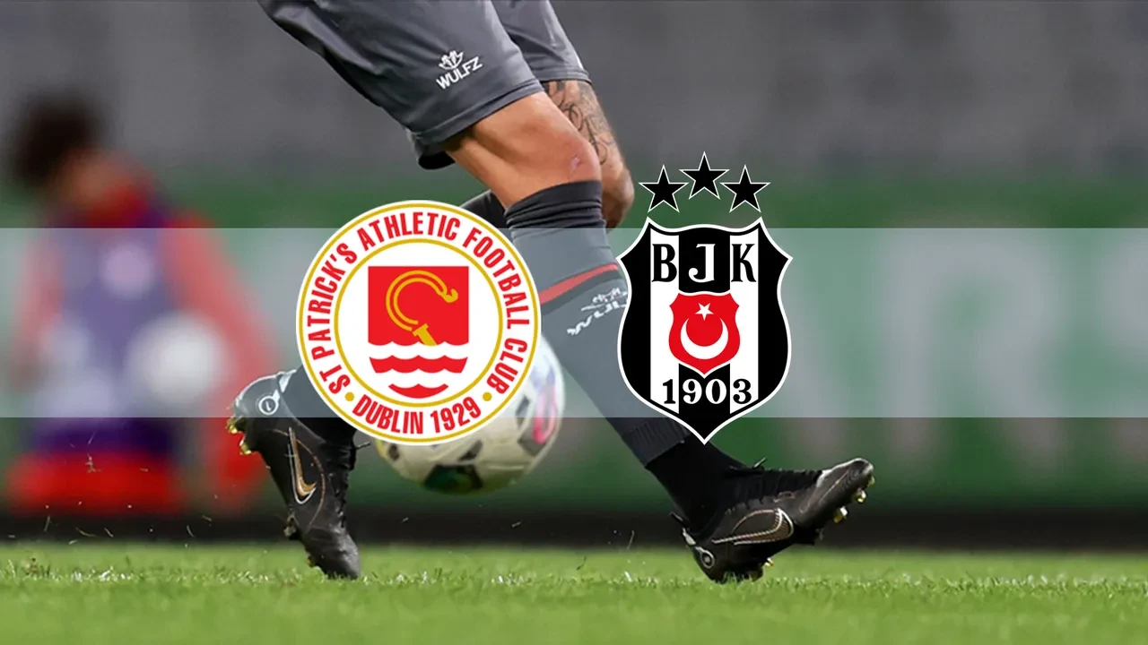 St. Patrick’s Beşiktaş CANLI nereden izlenir? ŞİFRESİZ maç başlıyor