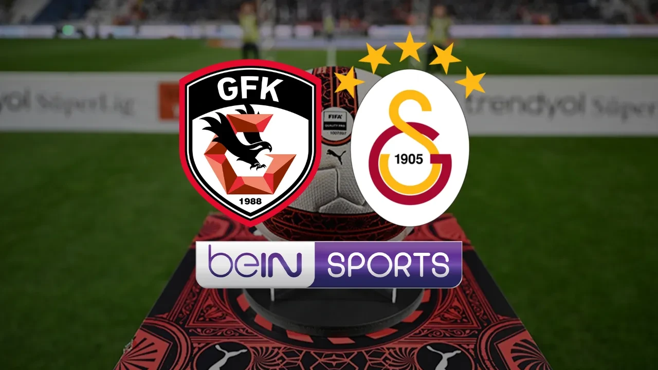 Bein Sports 1 CANLI nereden izlenir? Gaziantep FK Galatasaray maçı başlıyor