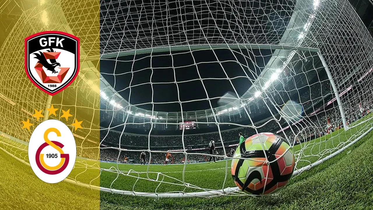 Gaziantep FK Galatasaray CANLI nereden izlenir? Maç başlıyor