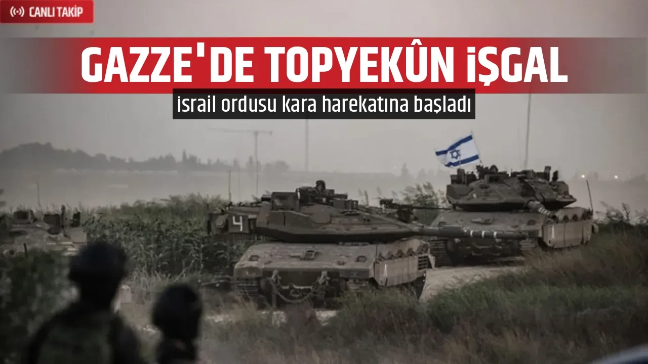 GAZZE'DE TOPYEKÛN İŞGAL