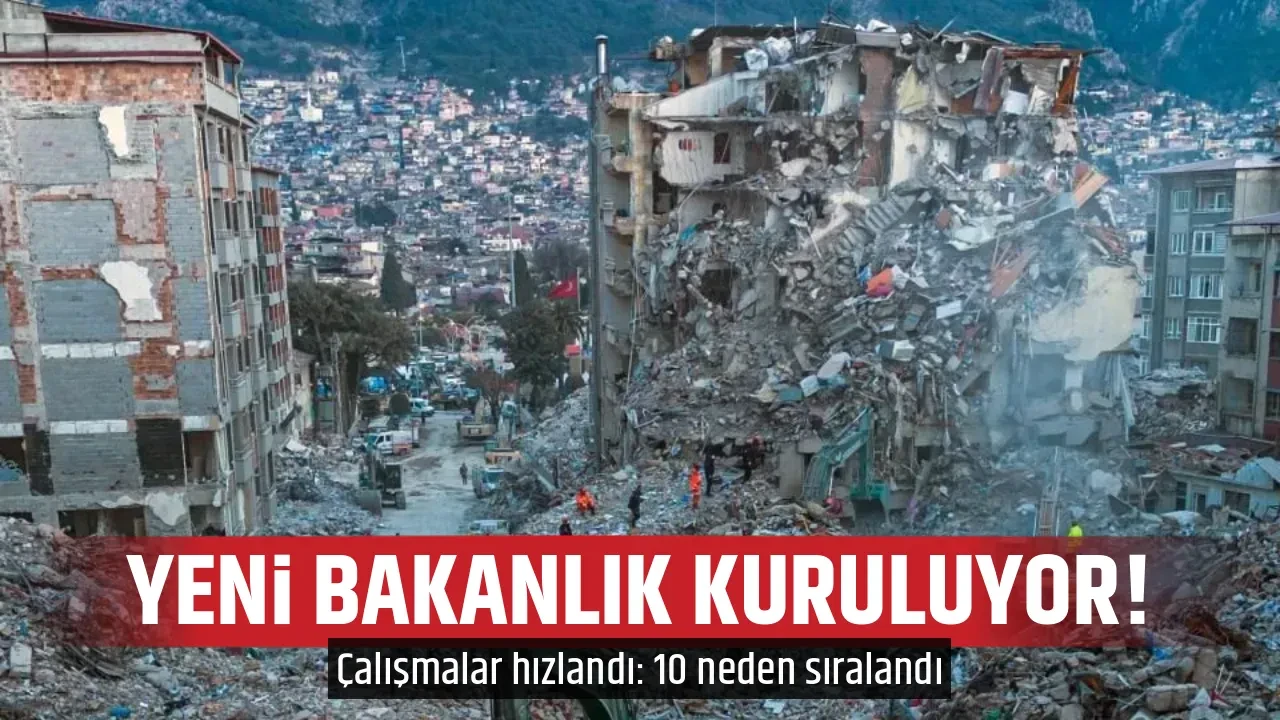 YENİ BAKANLIK KURULUYOR! 
