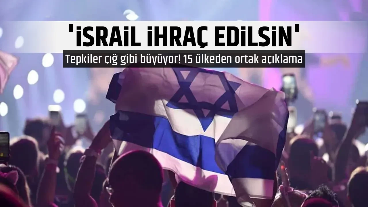'İSRAİL İHRAÇ EDİLSİN'