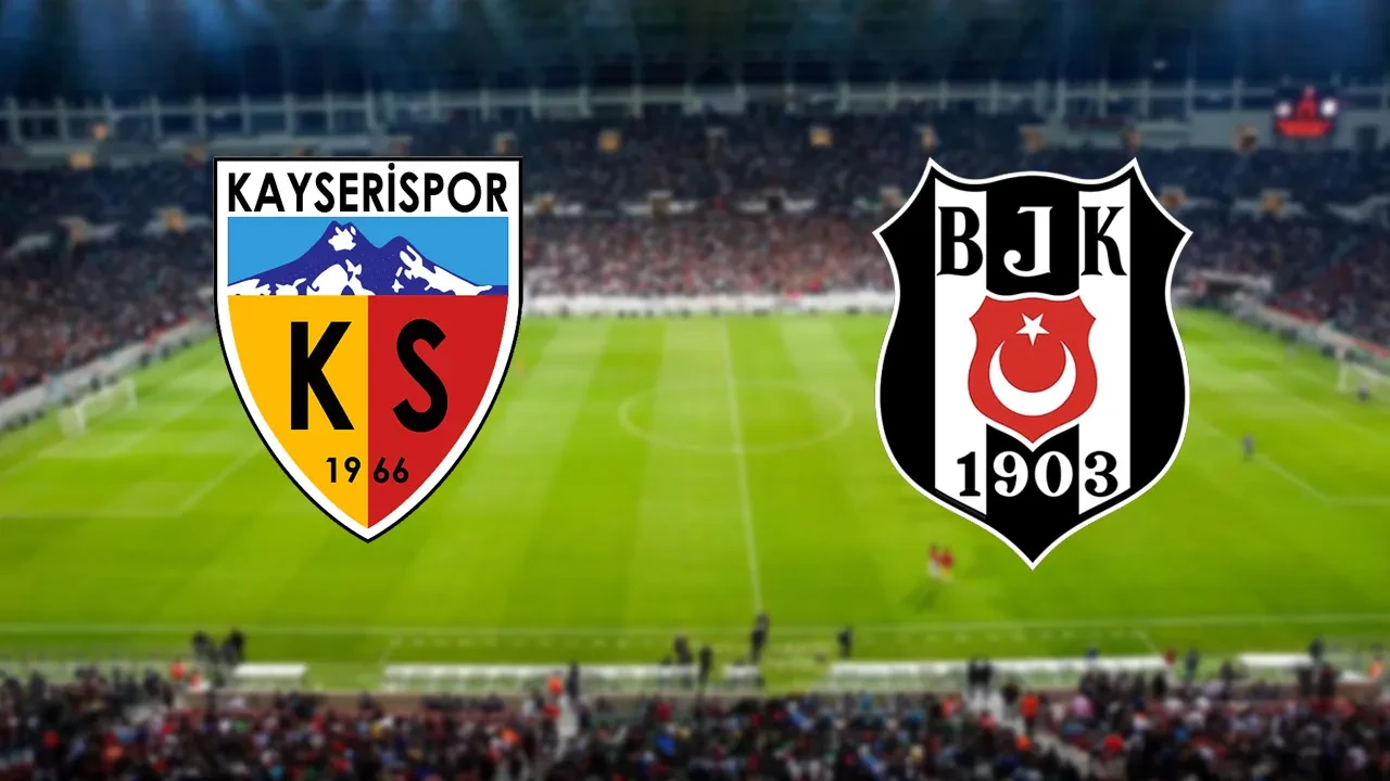 Kayserispor Beşiktaş Canlı Maç Anlatımı