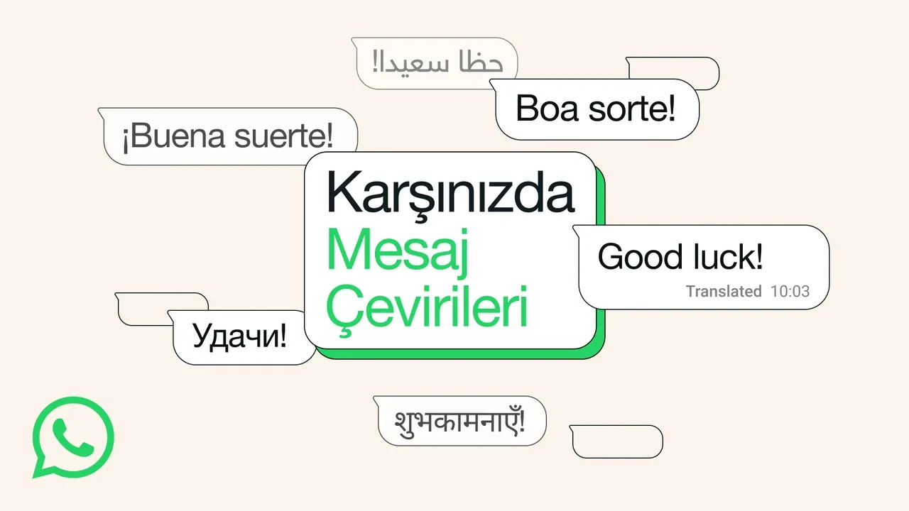 WhatsApp dil bariyerini kaldırdı: Yabancı mesajlar tek tuşla Türkçe'ye çevrilecek