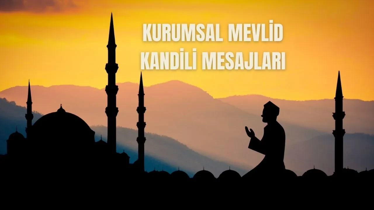 Kurumsal Mevlid Kandili tebriği mesajları kısa ve anlamlı! İş arkadaşına, patrona, müdüre Mevlid Kandili tebriği sözleri 2025