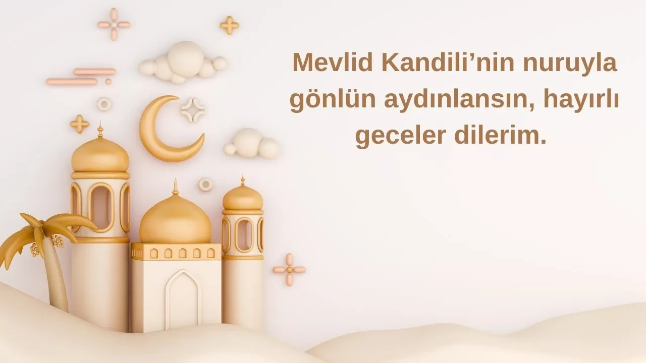 Kurumsal Mevlid Kandili tebriği mesajları kısa ve anlamlı! İş arkadaşına, patrona, müdüre Mevlid Kandili tebriği sözleri 2025