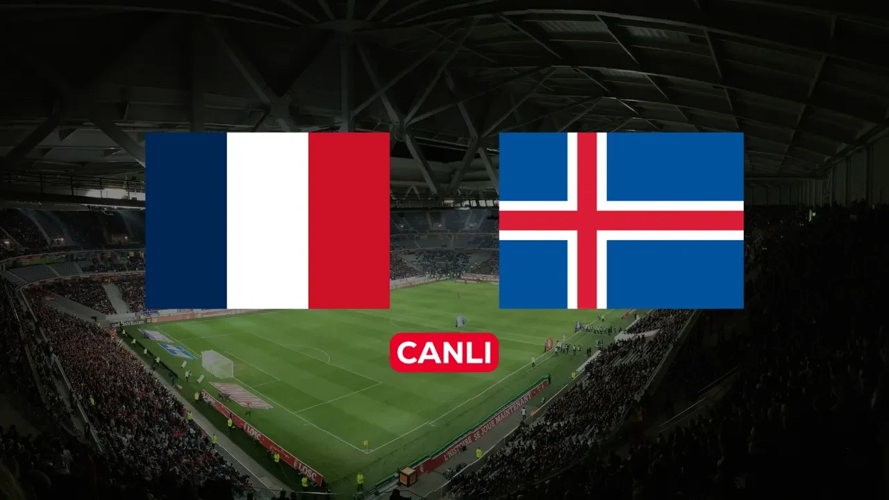 Fransa İzlanda CANLI nereden izlenir? Mbappe ilk 11'de başlıyor