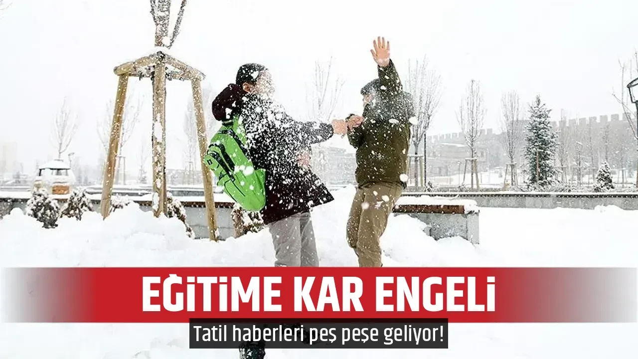 EĞİTİME KAR ENGELİ