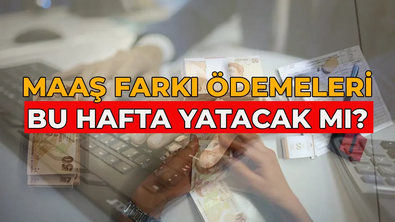 Emekli maaş farkı ödeme günleri 2026: Memur ve memur emeklisi zam farkları ne zaman yatacak?