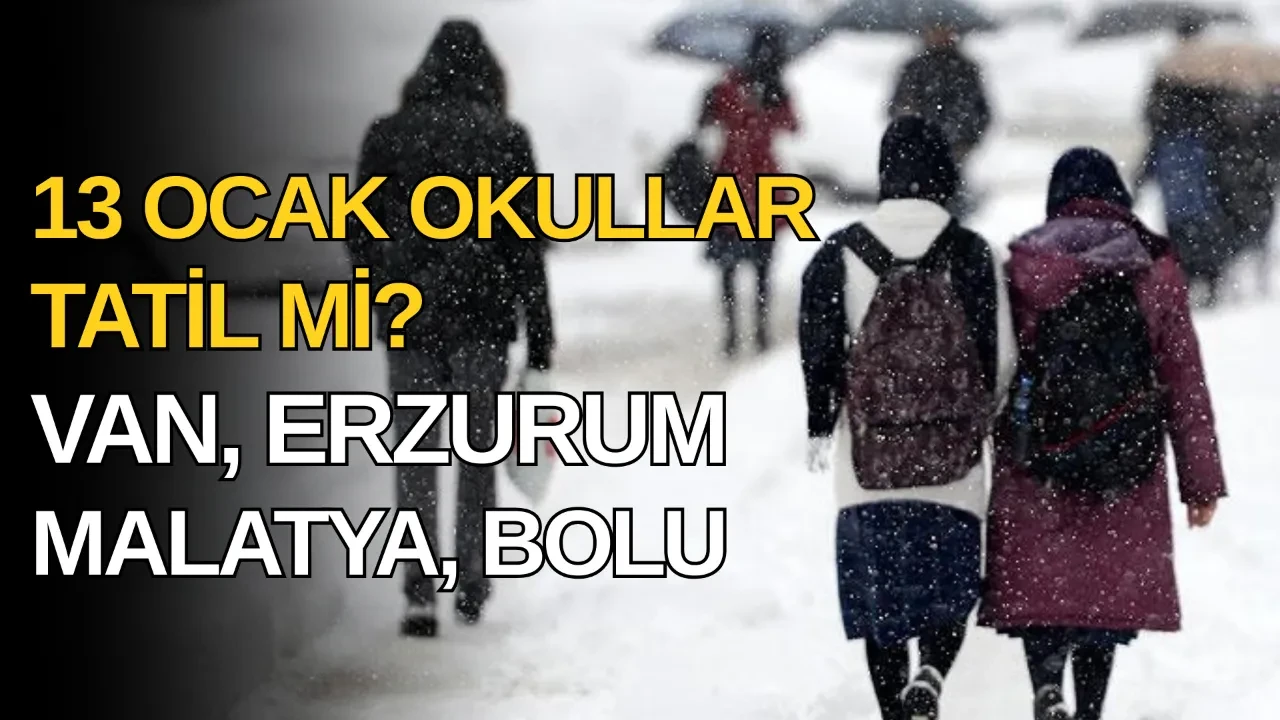 Van, Erzurum, Malatya, Bolu'da yarın okullar tatil mi? 14 Ocak Çarşamba valiliklerden açıklama bekleniyor