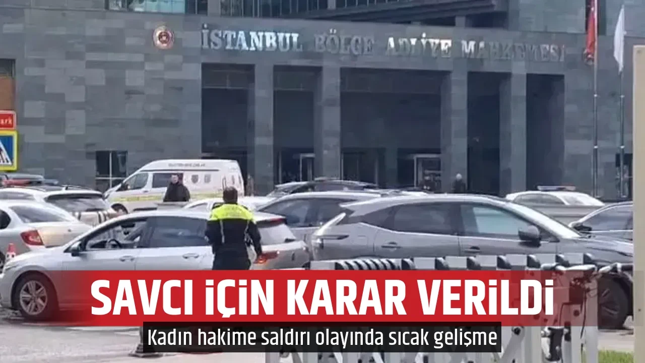 SAVCI İÇİN KARAR VERİLDİ
