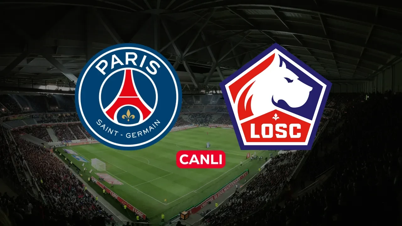 PSG Lille CANLI nereden izlenir? Hangi kanalda yayınlanacağı belli oldu