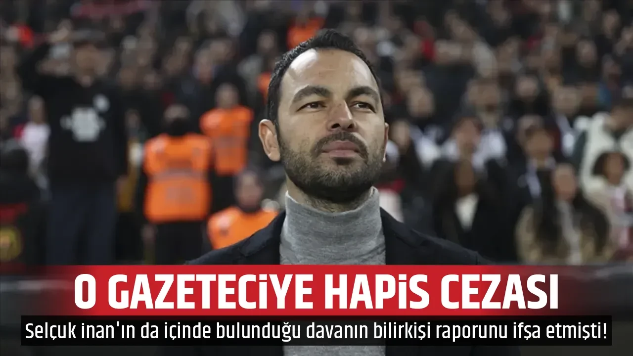 O GAZETECİYE HAPİS CEZASI