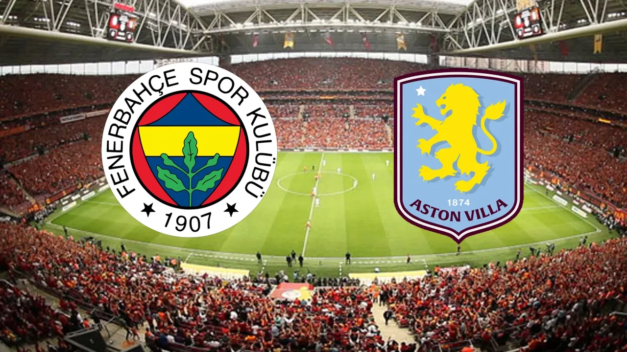 Fenerbahçe-Aston Villa UEFA Avrupa Ligi Canlı Maç Anlatımı
