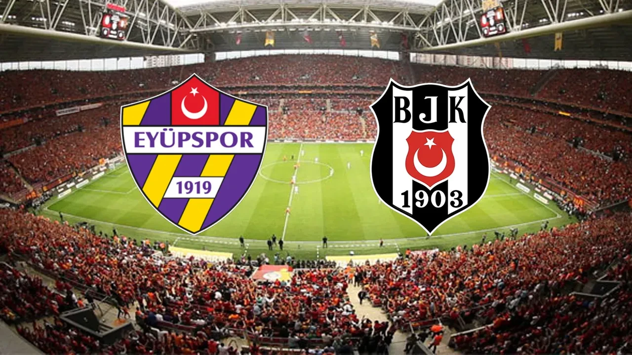 Eyüpspor-Beşiktaş Süper Lig Canlı Maç Anlatımı