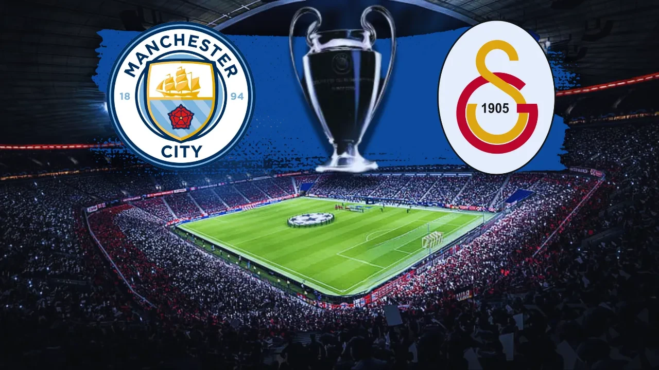 Galatasaray Manchester City deplasmanında | ŞAMPİYONLAR LİGİ CANLI MAÇ ANLATIMI