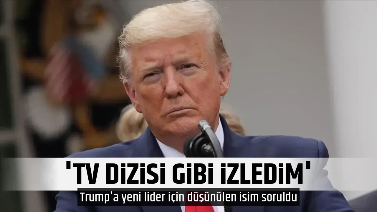 'TV DİZİSİ GİBİ İZLEDİM'