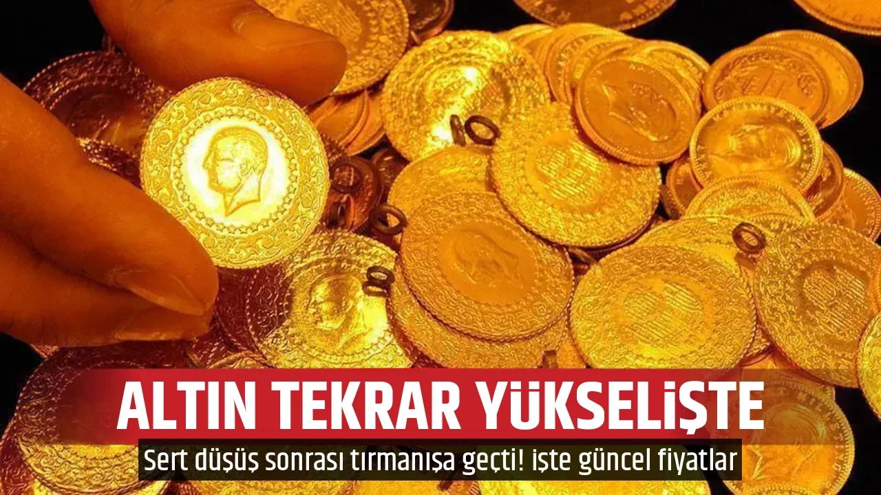 ALTIN TEKRAR YÜKSELİŞTE