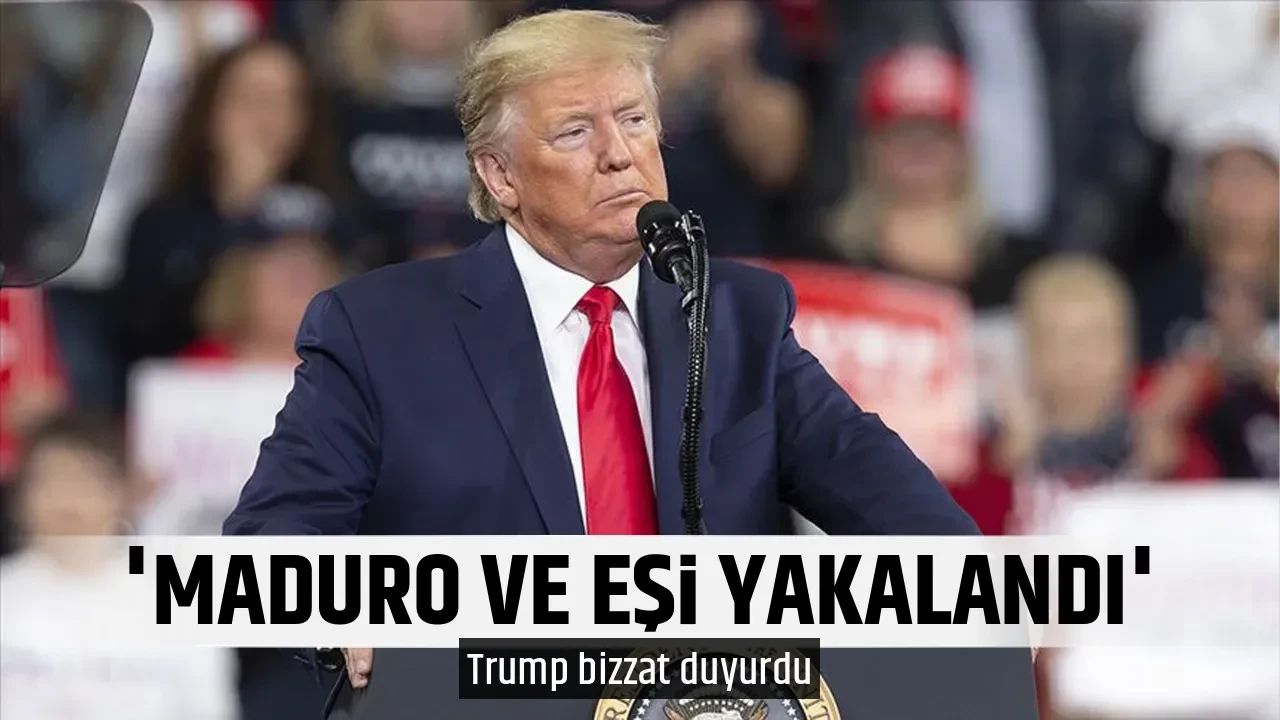 'MADURO VE EŞİ YAKALANDI'