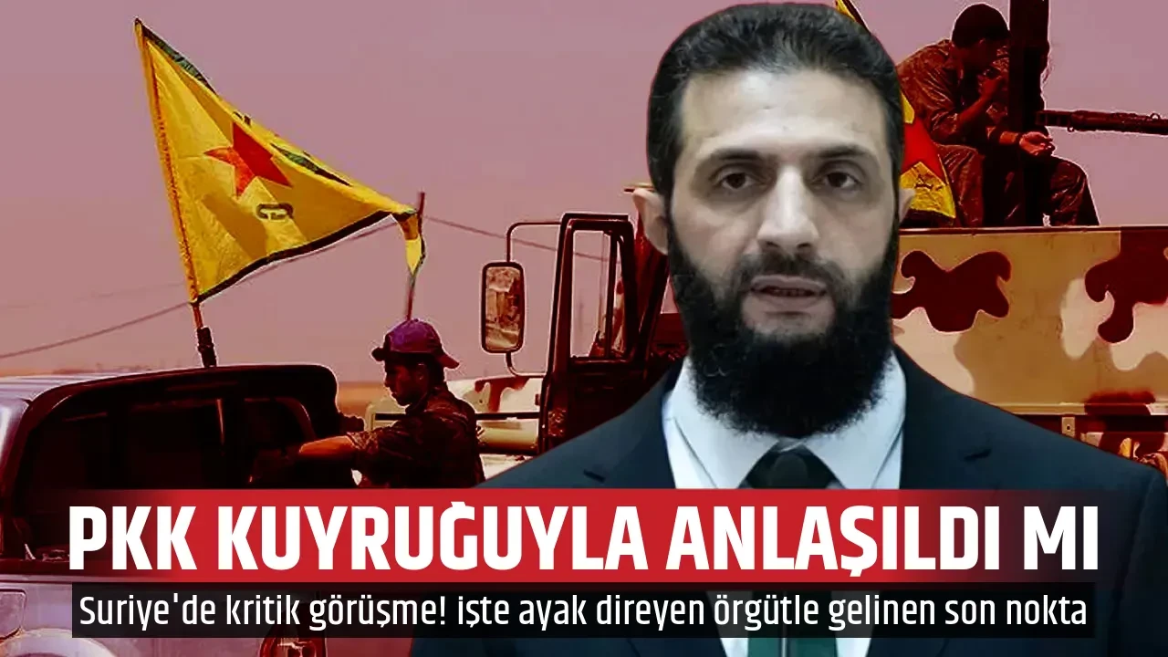 PKK KUYRUĞUYLA ANLAŞILDI MI