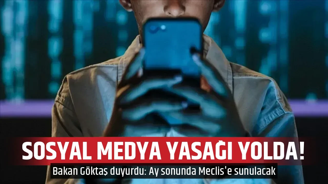 SOSYAL MEDYA YASAĞI YOLDA! 