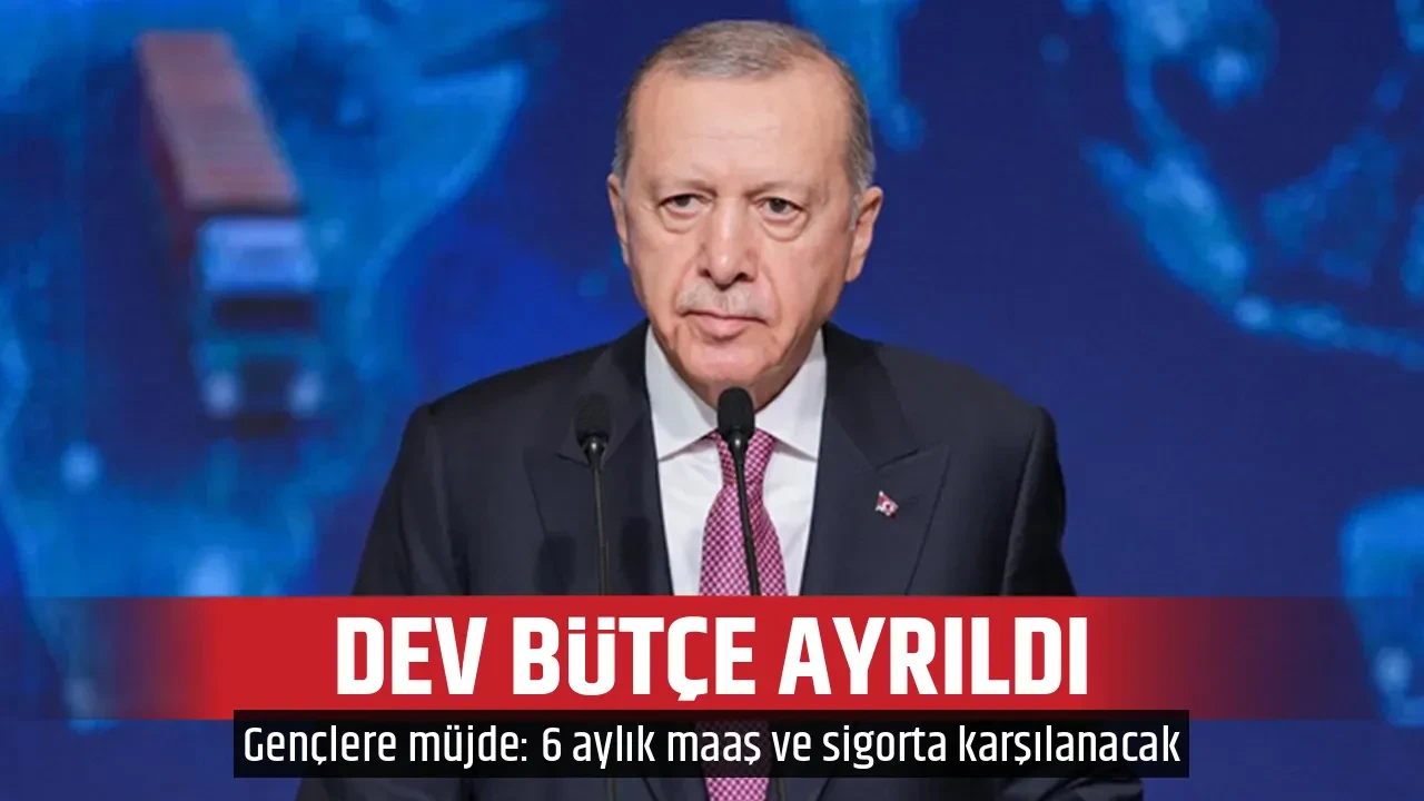 DEV BÜTÇE AYRILDI