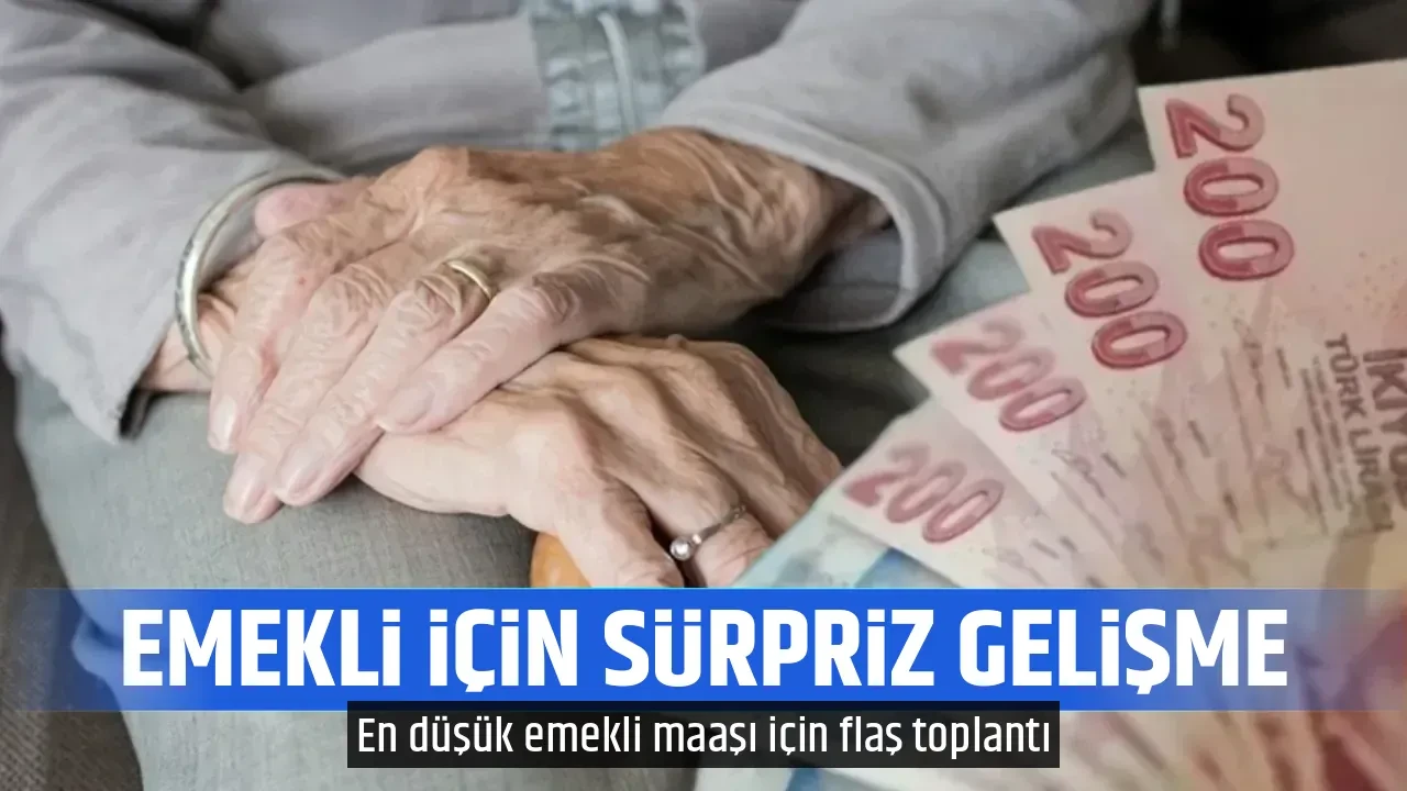 EMEKLİ İÇİN SÜRPRİZ GELİŞME