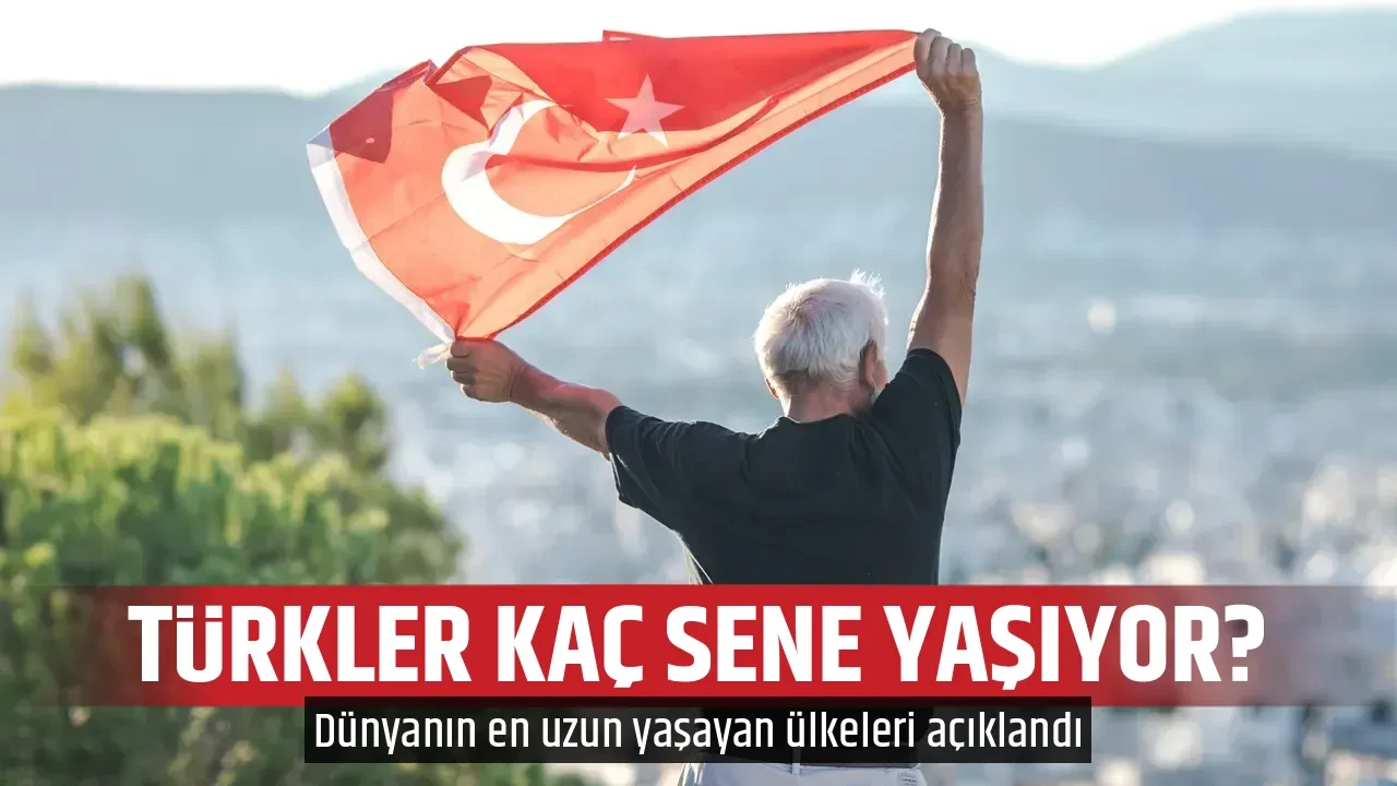 TÜRKLER KAÇ SENE YAŞIYOR?