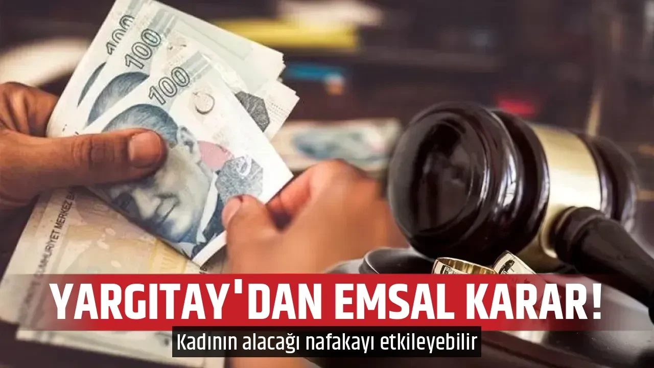 YARGITAY'DAN EMSAL KARAR! 