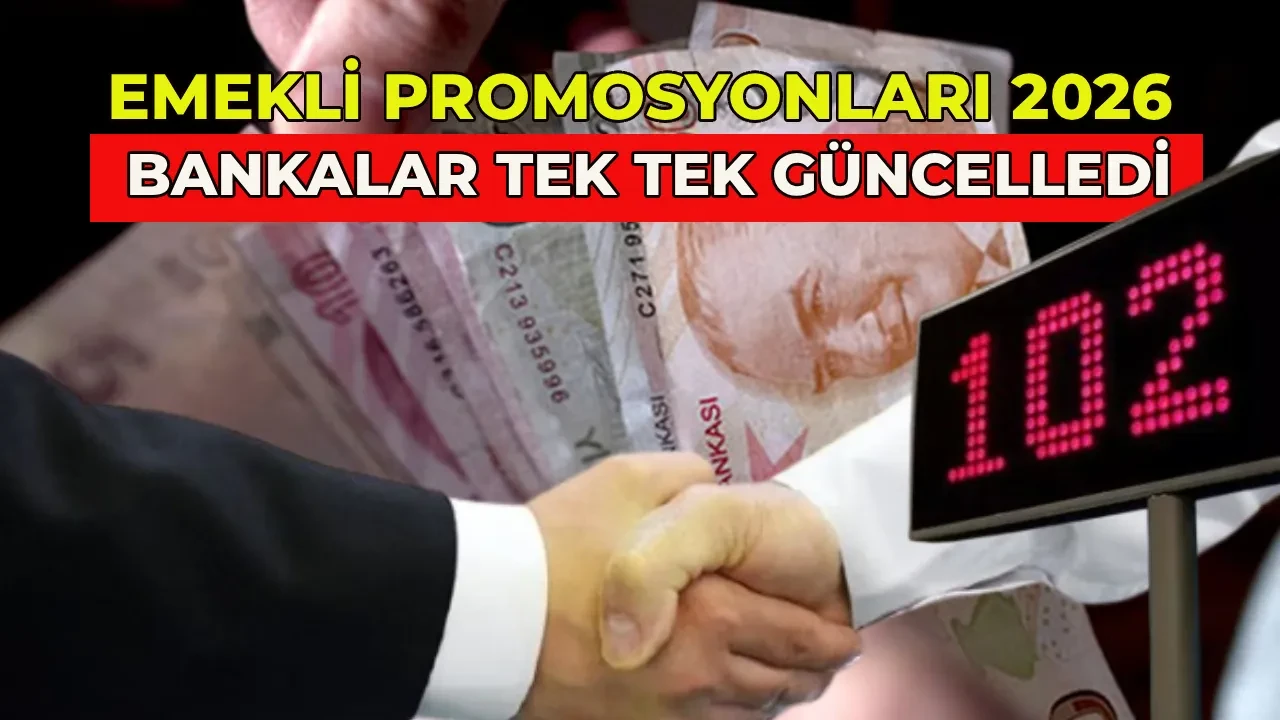 Yeni emekli banka promosyonları 2026 Ocak! En yüksek promosyon veren bankalar hangileri? 