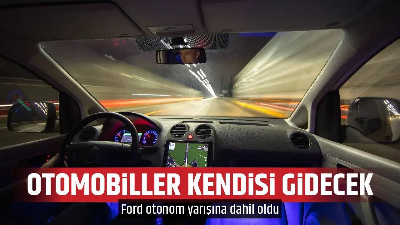 OTOMOBİLLER KENDİSİ GİDECEK