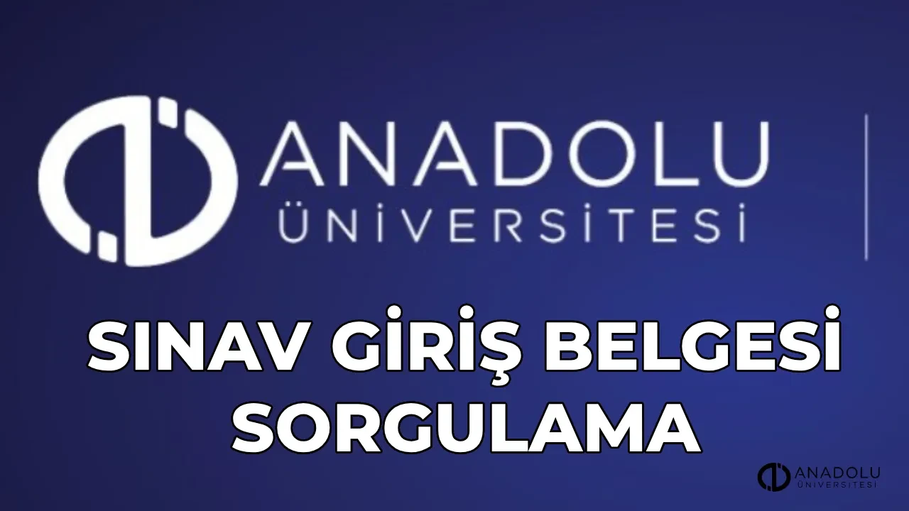 AÖF sınav giriş belgesi sorgulama ekranı 2026!  AÖF güz dönemi final sınavı yerleri açıklandı mı?