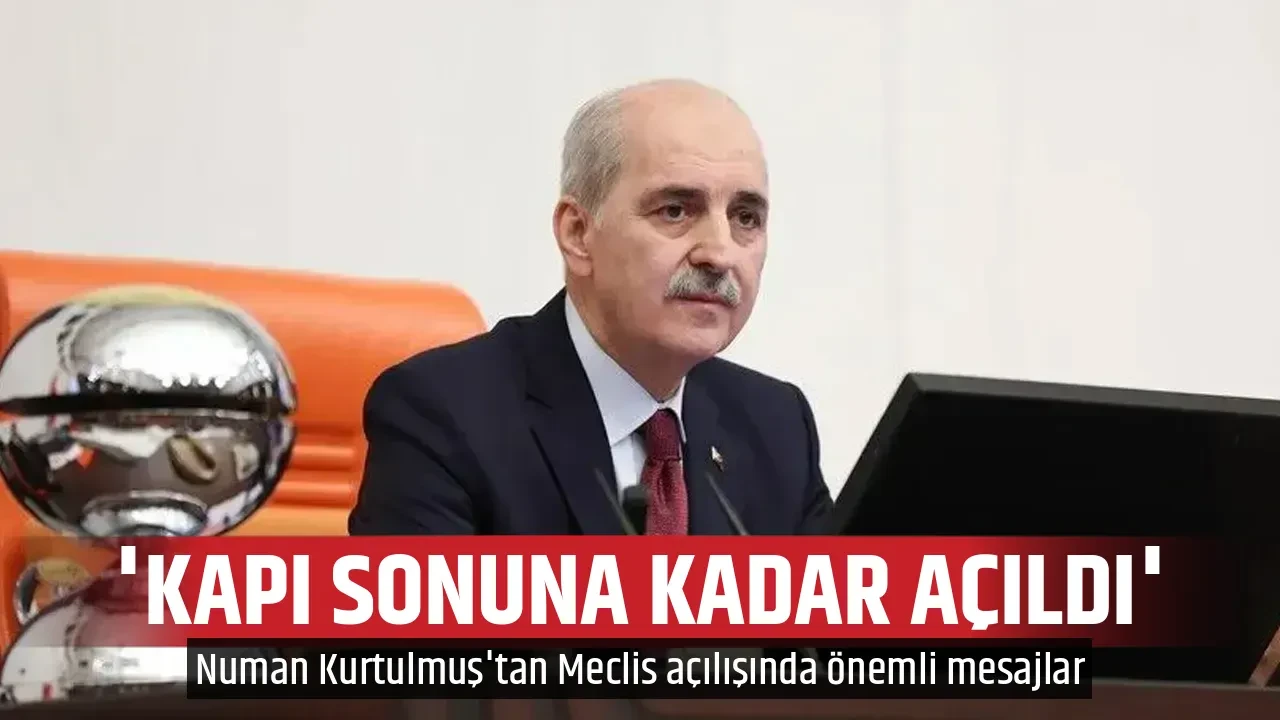 'KAPI SONUNA KADAR AÇILDI'