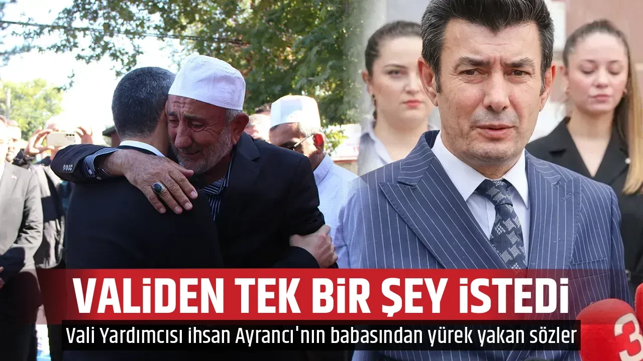 VALİDEN TEK BİR ŞEY İSTEDİ