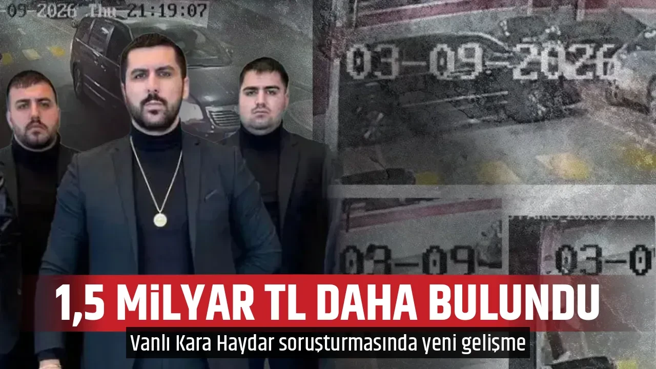 1,5 MİLYAR TL DAHA BULUNDU