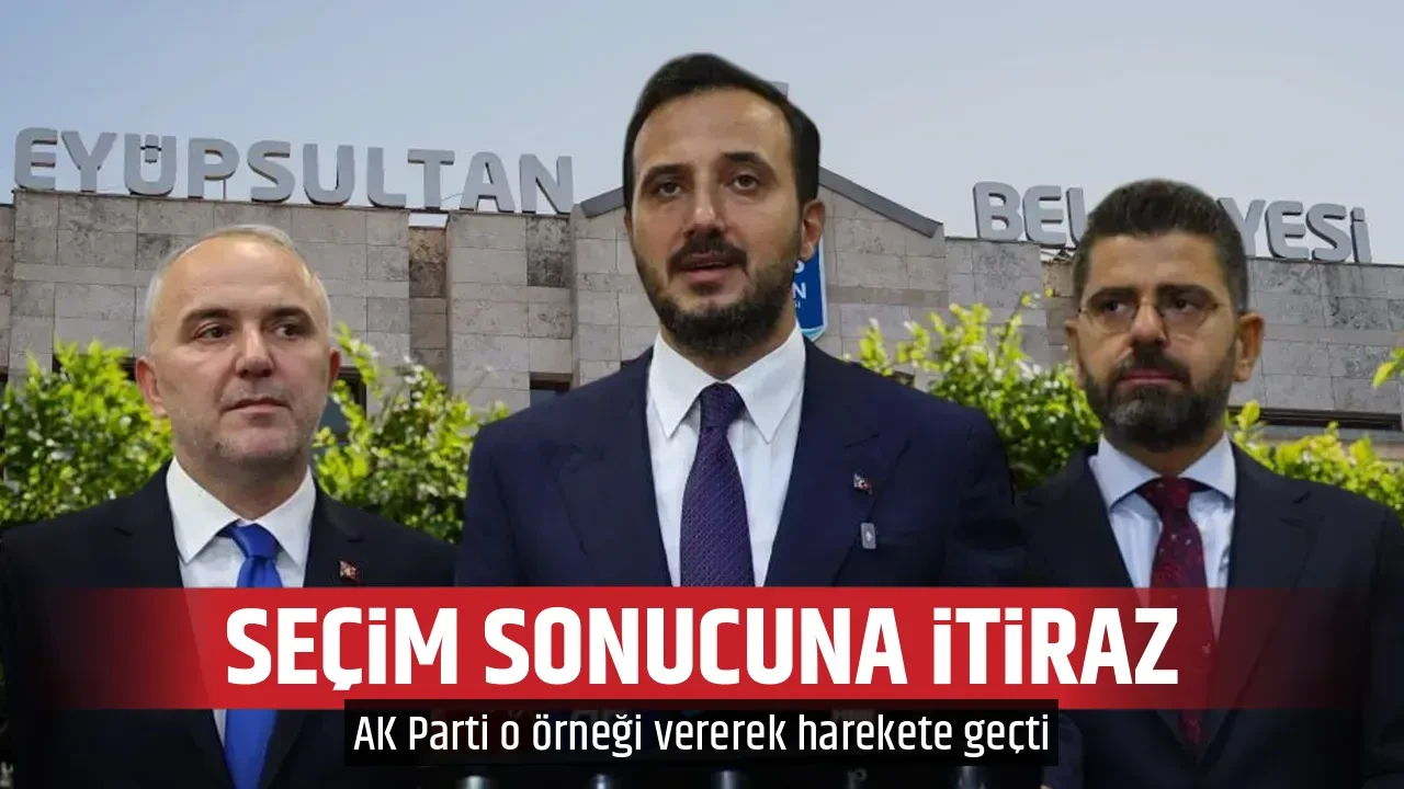 SEÇİM SONUCUNA İTİRAZ