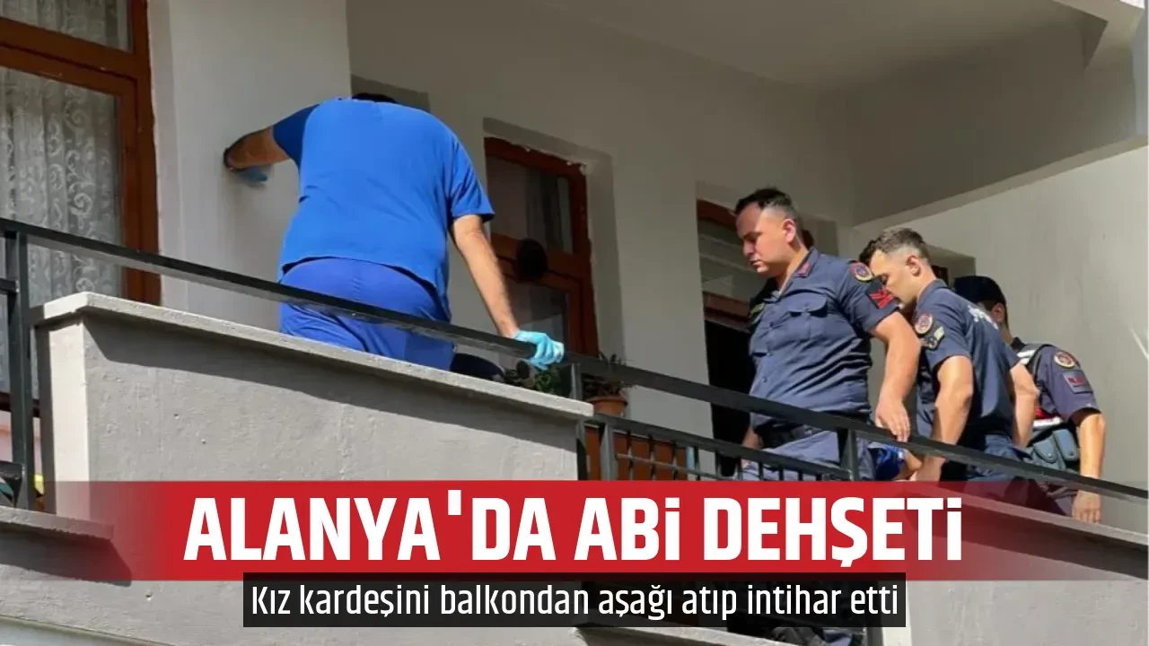 ALANYA'DA ABİ DEHŞETİ
