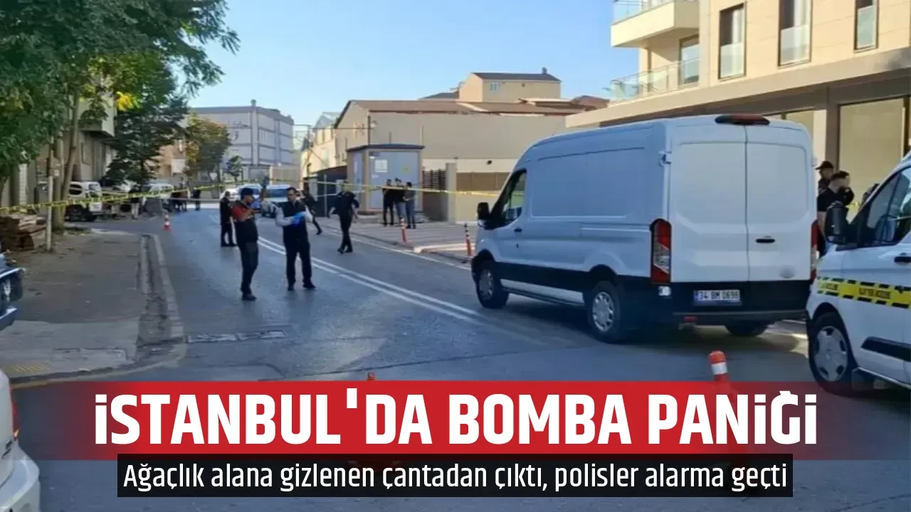 İSTANBUL'DA BOMBA PANİĞİ