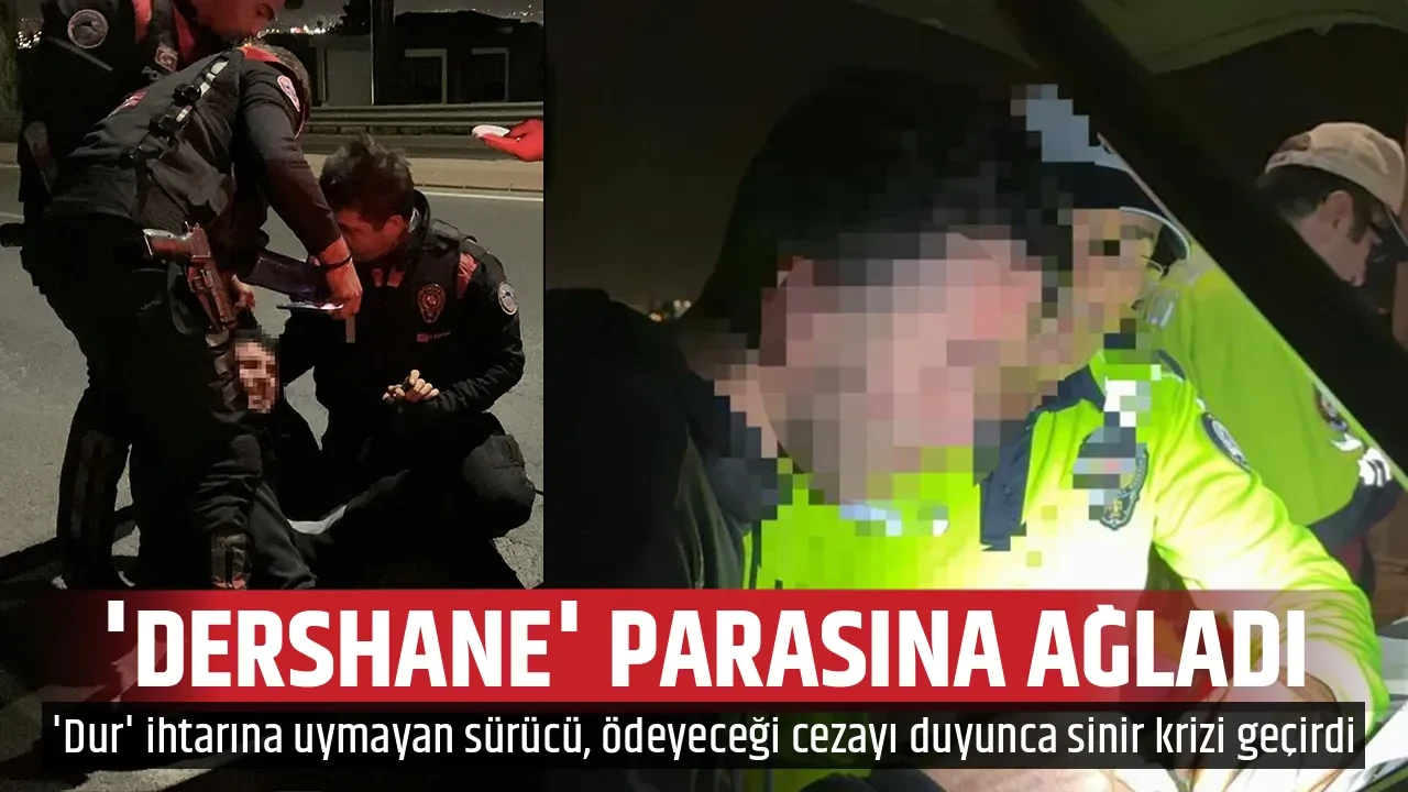 'DERSHANE' PARASINA AĞLADI