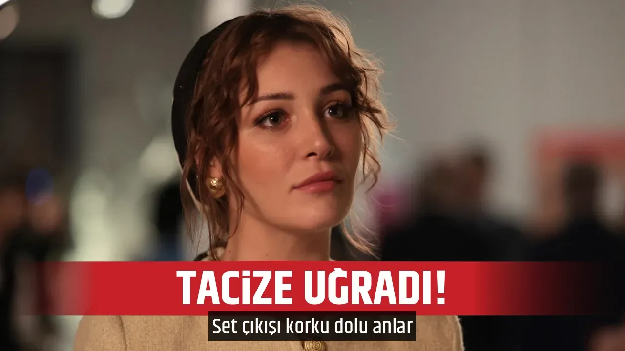 TACİZE UĞRADI! 