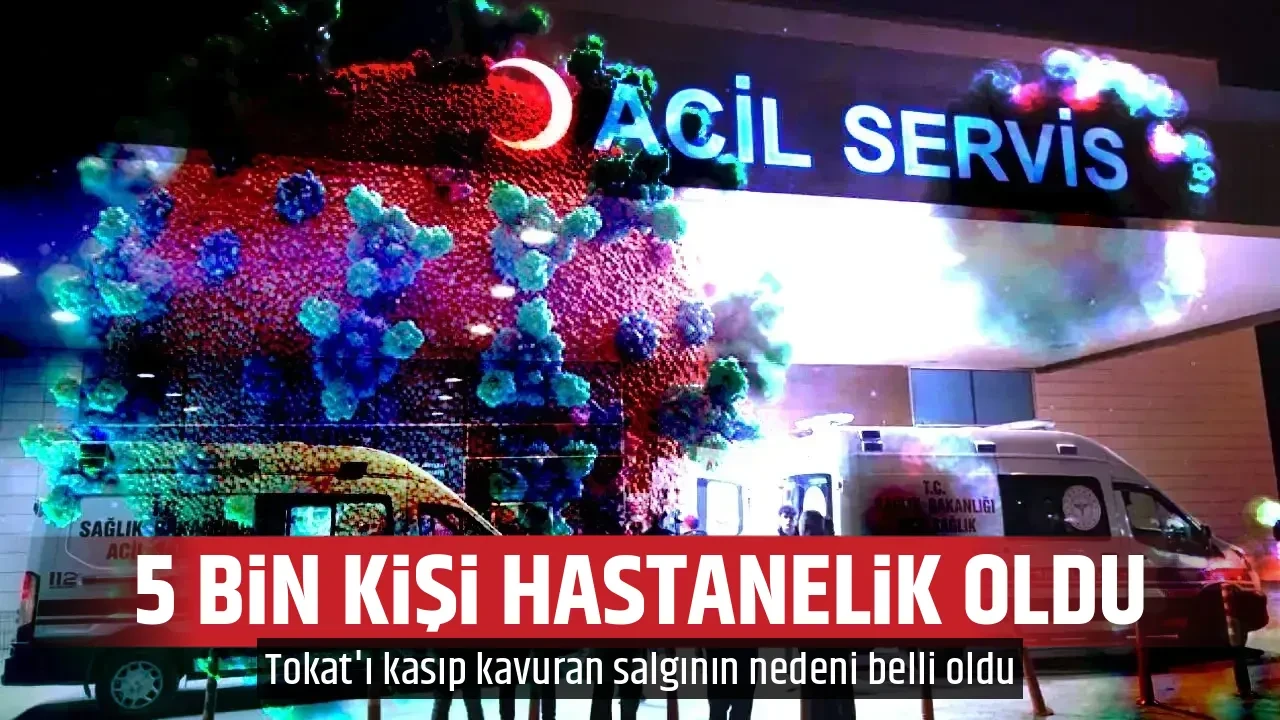 5 BİN KİŞİ HASTANELİK OLDU