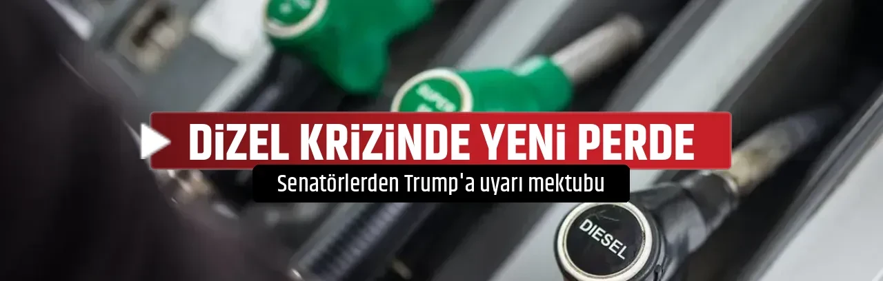 DİZEL KRİZİNDE YENİ PERDE