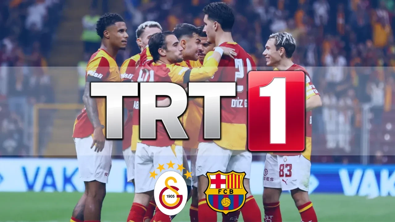 TRT 1 CANLI nereden izlenir? Galatasaray Barcelona maçı başlıyor