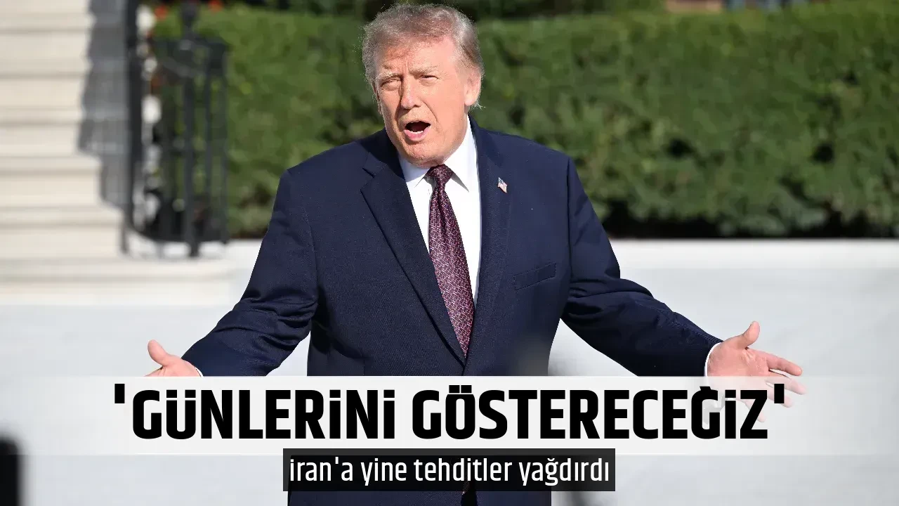 'GÜNLERİNİ GÖSTERECEĞİZ'