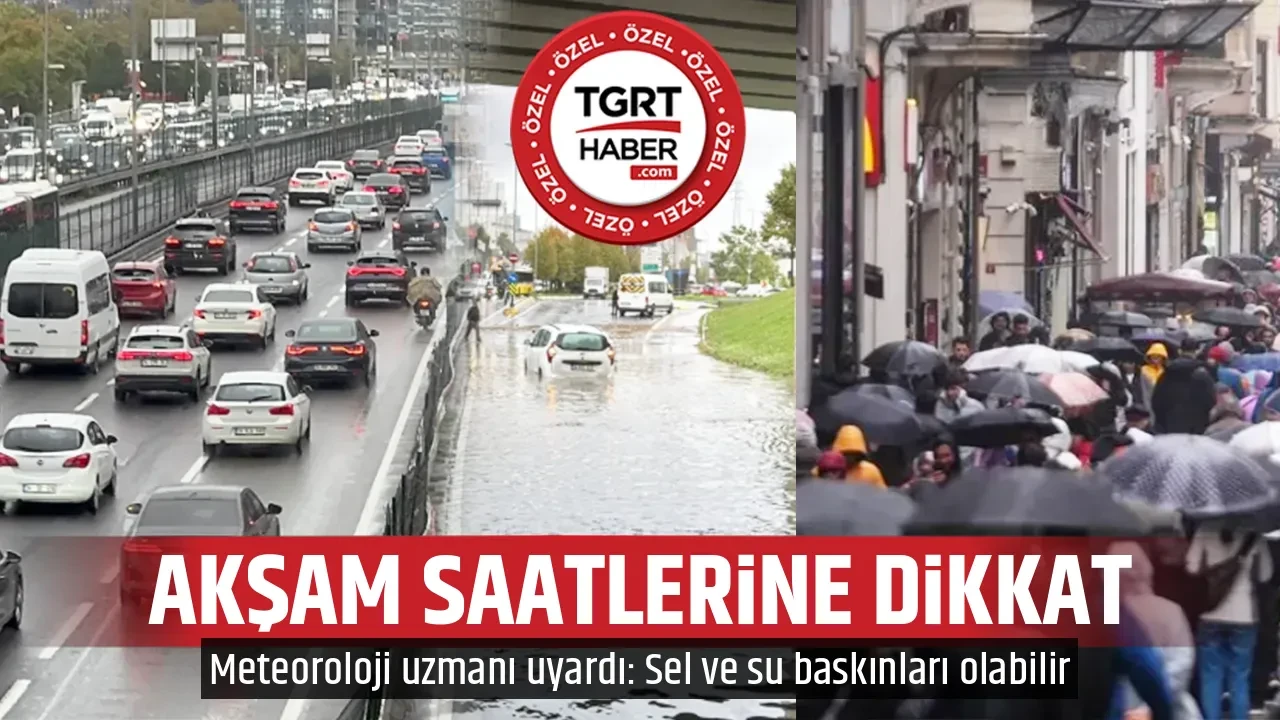 AKŞAM SAATLERİNE DİKKAT