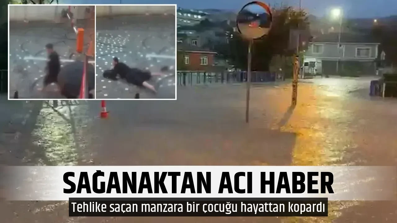 SAĞANAKTAN ACI HABER