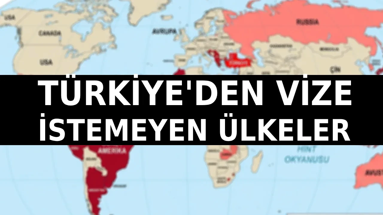 Vizesiz gidilen ülkeler 2026! Türk vatandaşlarından vize istemeyen ülkeler hangisi? Kimlik, pasaport, e vize ile seyahat edilebilecek 130 ülke