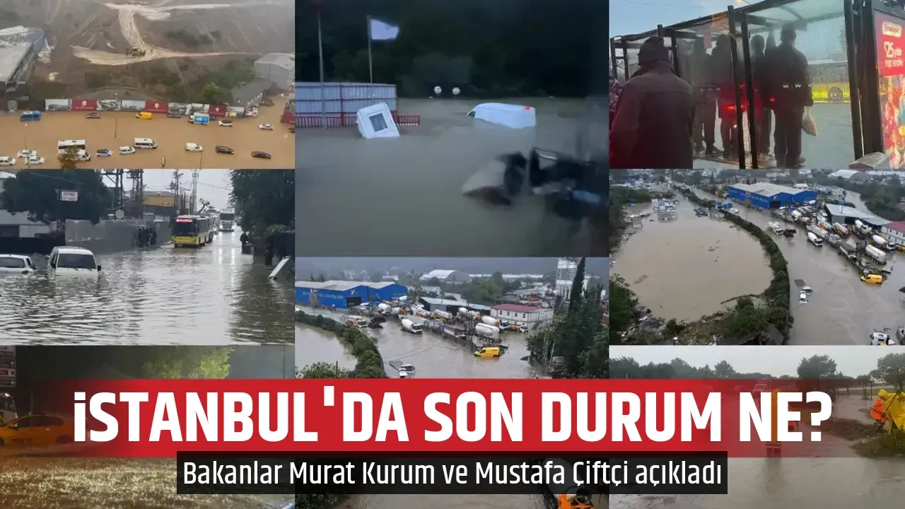 İSTANBUL'DA SON DURUM NE?
