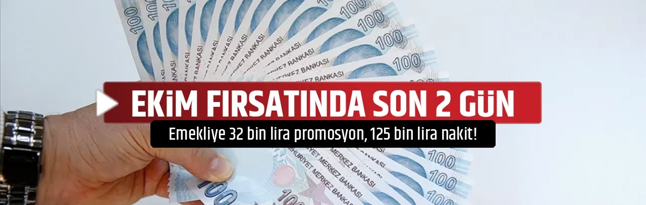 EKİM FIRSATINDA SON 2 GÜN