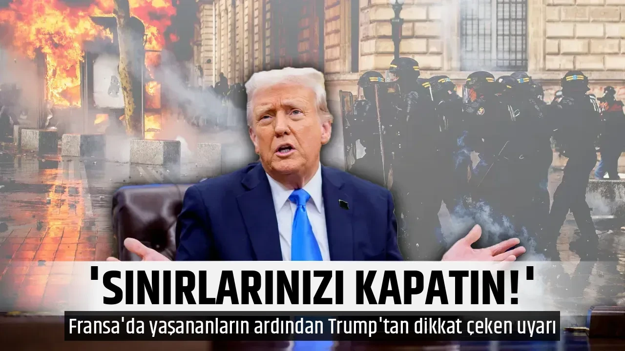 'SINIRLARINIZI KAPATIN!'
